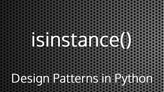 Python isinstance Function Design Patterns In Python