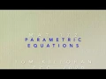 Lecture 8 3 Parametric Equations