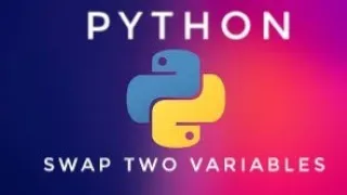 A simple program to swap two variable - Python Tutorial
