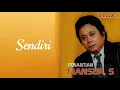Download Lagu S E N D I R I - MANSYUR S