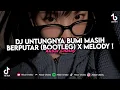 Download Lagu DJ BERNADYA - UNTUNGNYA, HIDUP HARUS TETAP BERJALAN (BOOTLEG) X MELODY VIRAL TIKTOK TERBARU 2024 !