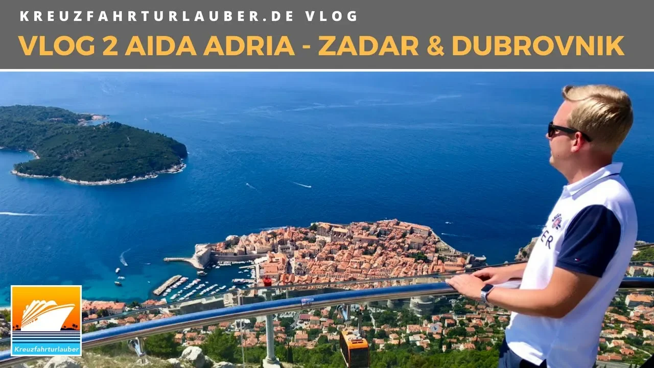 AIDAblu Adria - #Vlog 2: Hoch hinaus in Zadar und Dubrovnik