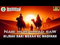 Download Lagu [Epd 7] Kisah Nabi Muhammad SAW‼️ Perjalanan Hijrah Rasulullah ﷺ.