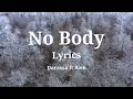 NO BODY OFFICIAL LYRIC VIDEO - Darassa ft. Bien