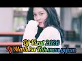 Dj Mata Ku Tak Mau Pejam | Dj 2020 | Dj Slow