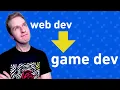 Moving from Web Dev into Game Dev Game Dev for Beginners