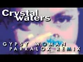 Download Lagu Crystal Waters - Gypsy Woman (She's Homeless) (Parralox Remix)