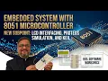 LCD 16x2 and 8051 Microcontroller Interfacing Tutorial With Simulation in proteus and keil