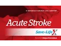 24 SaveALifeX - ACLS Acute Stroke