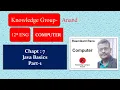 CLASS 12ENG CHAP 7 JAVA BASICS PART 1