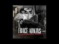 Trace Adkins-Whoop A Man's Ass