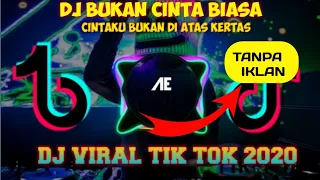 Download DJ CINTAKU BUKAN DIATAS KERTAS TIKTOK || DJ BUKAN CINTA BIASA||TIKTOK VIRAL 2020||TANPA IKLAN MP3