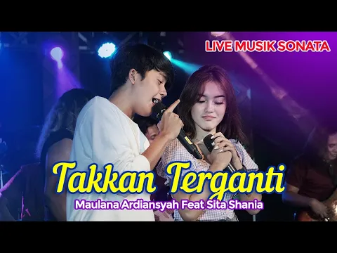 Download MP3 Maulana Ardiansyah Ft. Sita Shania - Takkan Terganti (Official Music Video)