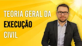 NOVO CPC - Teoria Geral da Execução Civil