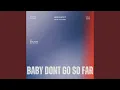 Download Lagu Baby dont go so far (Prod.JpBeatz)