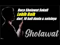 Lagu Baca Sholawat Sekali Lebih Baik dari 10 kali Dunia Seisinya