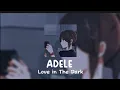ADELE - Love in The Dark [speed up Lyrics] Tiktok version