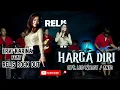 RELIS Feat Ervi Karina - HARGA DIRI
