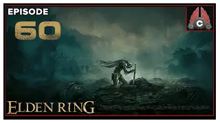 CohhCarnage Plays Elden Ring (Second Run/Mage Run) - Episode 60