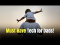 Ultimate Father s Day Tech Gift Guide 2025 Best Smart Gifts for Dad