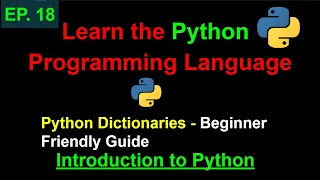 Python Dictionaries - Beginner Friendly Guide Learn Python Programming Ep 18