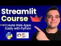 Streamlit Course for Beginners Build Python Web Apps Fast Easy