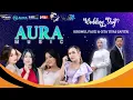 Lagu 🔥🔥 Live AURA Music || Wedding Party || Kiromul Fauzi \u0026 Gita Tiyas Safitri || PB Audio