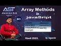 Array Methods in JavaScript in Hindi Advanced Array Methods Explained Part 3