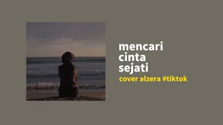 Download mencari cinta sejati - cover alzera geny netriana #tiktok MP3