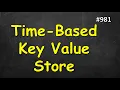 Time Based Key-Value Store Leetcode 981