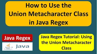 How to Use the Union Metacharacter Class in Java Regex Java Regular Expressions Regex in java