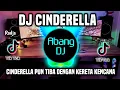Download Lagu DJ CINDERELLA - DJ CINDERELLA PUN TIBA DENGAN KERETA KENCANA REMIX FULL BASS TERBARU 2024