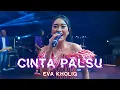 Download Lagu CINTA PALSU - EVA KHOLIQ - MAHESA MUSIC LIVE NGUJUNG TANJUNGSARI REMBANG