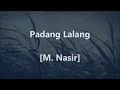 M.  NASIR - Padang Lalang - Lirik / Lyrics On Screen