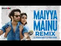 Download Lagu Maiyya Mainu (REMIX) - Jersey | DJ Shadow Dubai x DJ Parsh | Shahid Kapoor, Mrunal, Sachet-Parampara