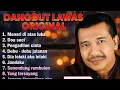 Download Lagu Kumpulan Lagu Dangdut Lawas Terbaik Imam S Arifin | Full Nostalgia Original ✨