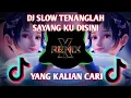 Download Lagu DJ TIKTOK SLOW TENANG LAH SAYANG KU DISINI🥰