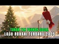 Lagu LAGU NATAL TERBARU 2025 - TUHAN TAK PERNAH GAGAL - LAGU ROHANI