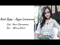 ASAL OYEG - AYYA LESMANA ( VIDEO LIRYC OFFICIAL ) Original Song