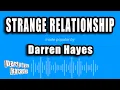 Download Lagu Darren Hayes - Strange Relationship (Karaoke Version)