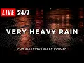 Download Lagu 🔴 Very Heavy Rain to Sleep FAST and Stop Insomnia, Block Noise \u0026 Mask Tinnitus