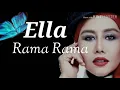 Rama Rama by Ella