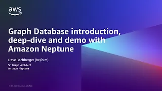 Graph Database introduction, deep-dive and demo with Amazon Neptune  - AWS Virtual Workshop