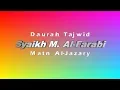 Download Lagu Daurah Tajwid Matn Al-Jazary 01/12/2018 - Syaikh Muhammad Al-Farabi