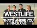 Westlife - That's Where You Find Love (Official Audio)