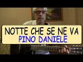 Lagu notte che se ne va - pino daniele - tutorial chitarra