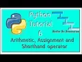 Arithmetic Assignment and Shorthand operator - Python Programming Tutorial 6