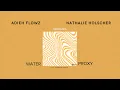 Lagu Tyla - Water Proxy (Adieh Flowz \u0026 Nathalie Holscher Edit)