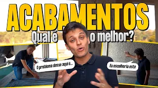 ACABAMENTOS: qual é o melhor para usar na sua casa? | Engenheiro Matheus