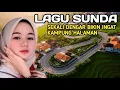 Download Lagu LAGU SUNDA BIKIN HATI ADEM - POP SUNDA LAWAS